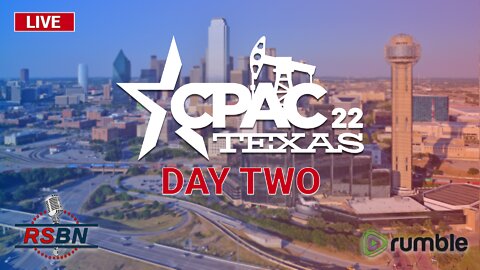 🔴 CPAC LIVE: Day Two - Friday, August 5, 2022