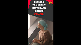 Top 4 Rumors About Cancer *