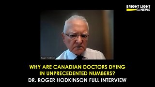 [INTERVIEW] Why Are Canadian Doctors Dying in Unprecedented Numbers? Dr. Roger Hodkinson Interview