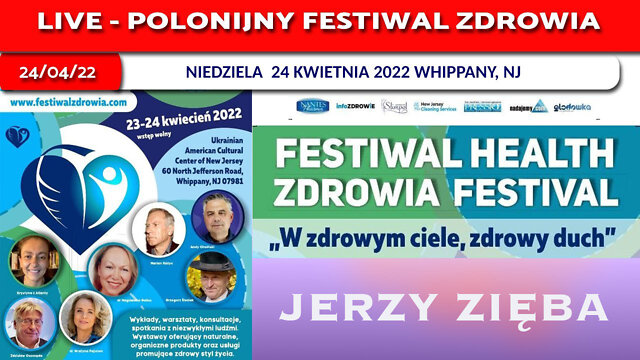 Jerzy Zięba - Polonijny Festiwal Zdrowia - 24.04.2022