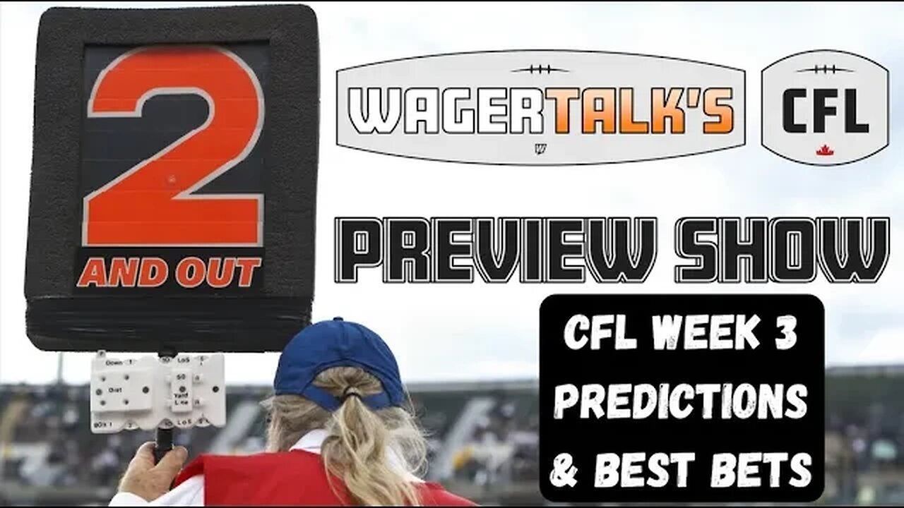 CFL Picks, Predictions and Odds, Canadian Football League Week 2 Free  Plays