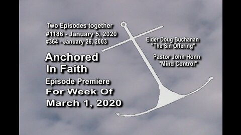 Week of March 1st, 2020 - Anchored in Faith Episode Premiere 1186