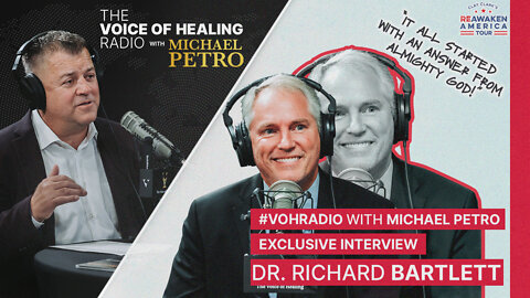 The Voice of Healing Radio Ep. 45 - There Is A Cure | Dr. Richard Bartlett
