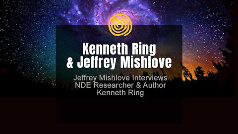 Near-Death Experience - Kenneth Ring & Jeffrey Mishlove
