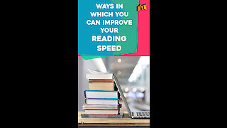 Top 4 Ways To Increase Your Reading Speed *