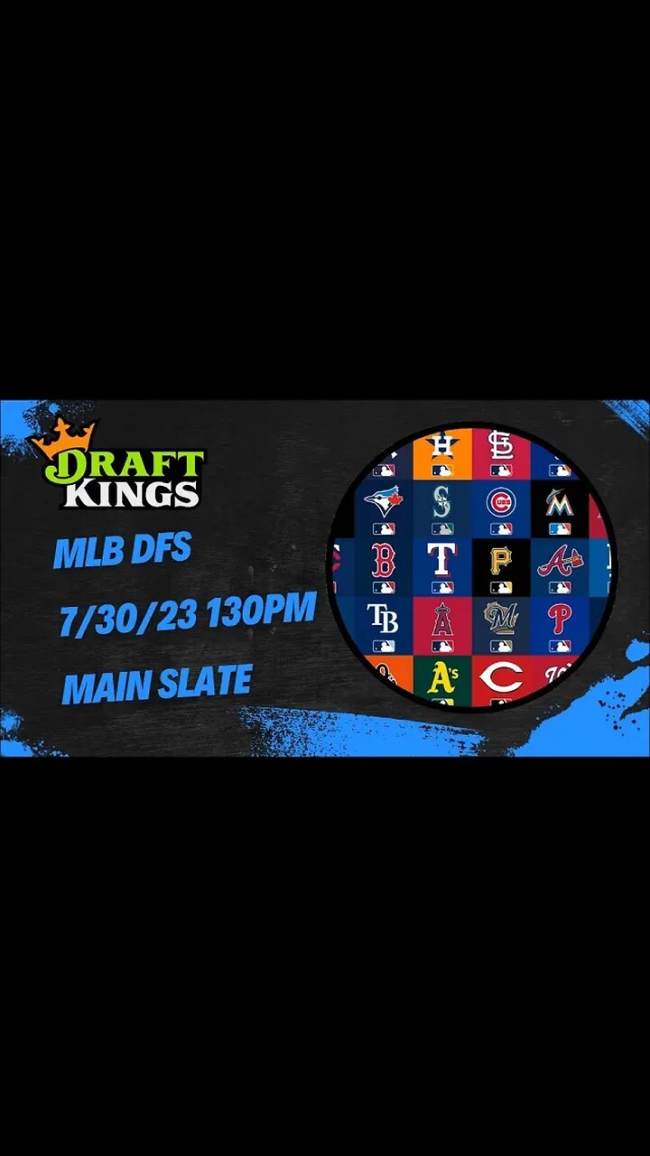 Dreams Top Picks MLB DFS Today Main Slate 7/30/23 Daily Fantasy Sports  Strategy DraftKings