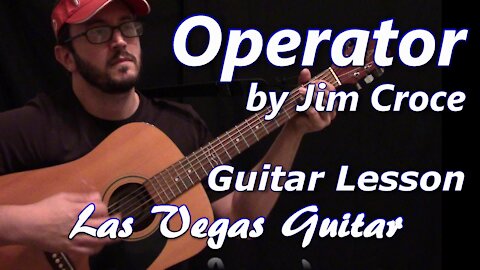 Operator by Jim Croce Guitar Lesson