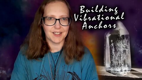 Building Vibrational Anchors | Raise Your Vibration By Associating Items/Music with Activities
