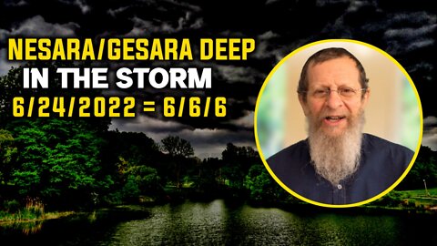 Nesara/Gesara The Storm Deepens 6/24/2022 = 6/6/6