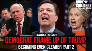Democrat Frame Up of Trump Becoming Even Clearer Part 2 | Rudy Giuliani | November 12, 2021 | Ep 187