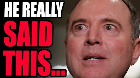 Adam Schiff REALLY Said This... These Democrats Have A TOTAL Lack Of Self Awareness...