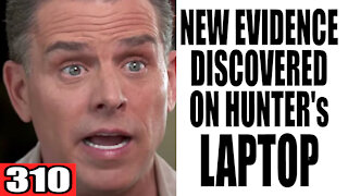 310. Hunter Biden's Laptop has DAMAGING EVIDENCE?