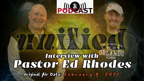 Interview with Pastor Ed Rhodes (2/4/21)