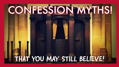 Here Are The 5 Myths About Confession That So Many People Still Believe! Including Many Catholics!