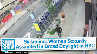 Sickening: Woman Sexually Assaulted in Broad Daylight in NYC