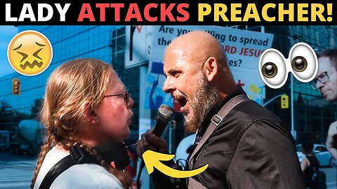 DEMONIC LADY ATTACKS STREET PREACHER! (She Couldn't Handle The Truth...)