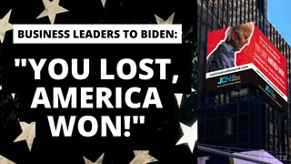 Business leaders to Biden: "You lost, America won!"