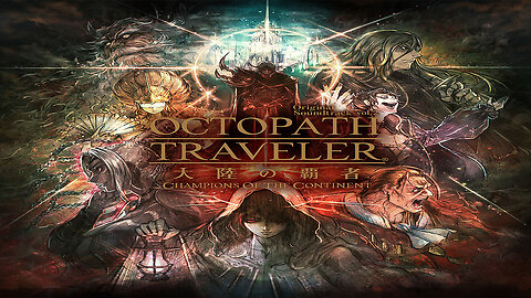 OCTOPATH TRAVELER Champions of the Continent Original Soundtrack Japan  Music CD