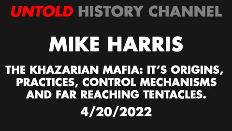 Mike Harris Interview: The Khazarian Mafia & The United States