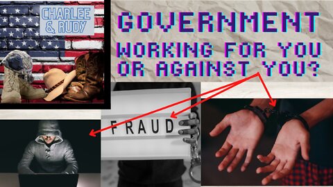 Government- Working for you or against you?