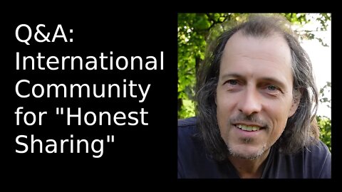 Q&A: International Community for "Honest Sharing"