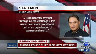 Aurora Police Chief Nick Metz announces retirement, to leave department at end of 2019