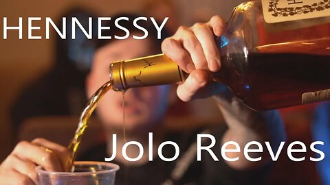 Jolo Reeves - Hennessy (Official Music Video)