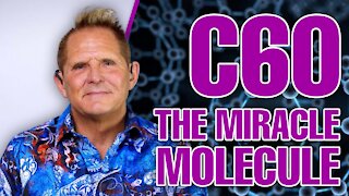 C60 - The Miracle Molecule