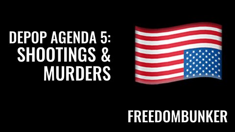 77 DEPOP AGENDA 5: Shootings and Murders