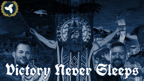 Victory Never Sleeps - Ep. 15 Óðinn
