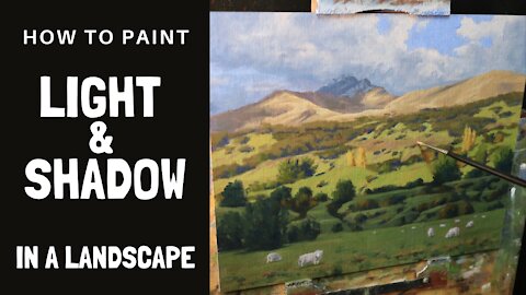 How to paint LIGHT and SHADOW in a landscape.