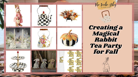 The Teelie Blog | Creating a Magical Rabbit Tea Party for Fall | Teelie Turner