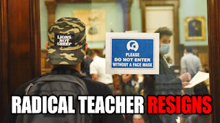 Radical Pro-Mask Teacher RESIGNS after Cussing at Student