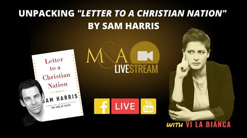 Atheist & Christian Respond to "Letter to a Christian Nation" by Sam Harris (w/ Vi La Bianca)