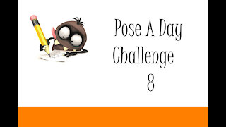 Pose A Day Challenge 8