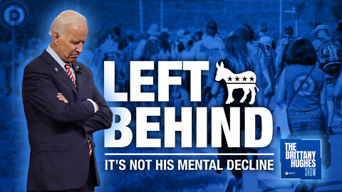 The Biggest Question No One’s Asking About Biden’s Mental Decline | The Brittany Hughes Show