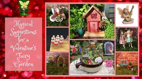 Teelie's Fairy Garden | Magical Suggestions for a Valentine’s Fairy Garden