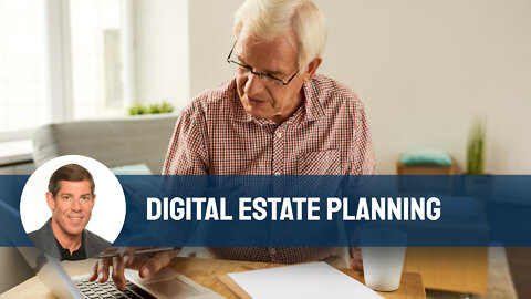 Digital Estate Planning Explained