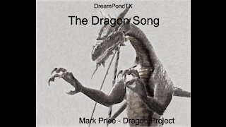 DreamPondTX/Mark Price - The Dragon Song (The Dragon Project)