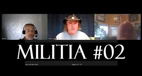 National Militia Zoom Meeting - #02: Organizing The Militia