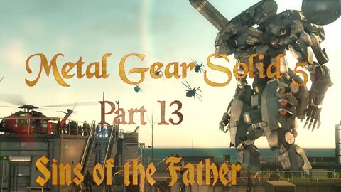 Metal Gear Solid 5: Part 13: Sins of the Father