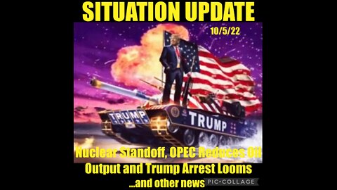 Situation Update: Nuclear Standoff! OPEC Reduces Oil Output! Gas Prices To Go Higher! Trump Arrest Looms! Sarge & Benjamin Fulford Intel! DC Empty! - We The People News