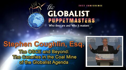 Stephen Coughlin: The OSCE and Beyond: The Canaries in the Coal Mine of the Globalist Agenda