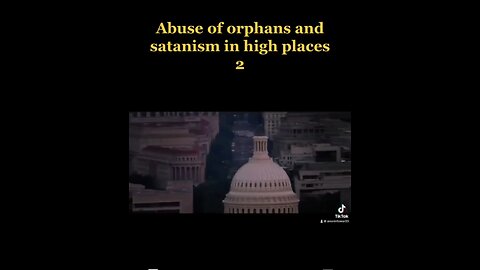 The Abuse of Orphans by Satanists in High Places Part 2
