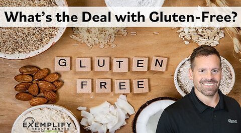 What's the deal with gluten-free?