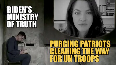 MINISTRY OF TRUTH: PURGING PATRIOTS, CLEARING THE WAY FOR UN TROOPS