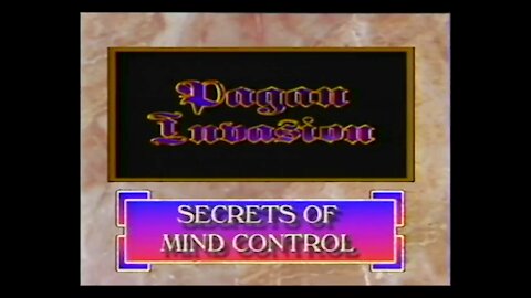 Pagan Invasion Series Vol. 9 - Secrets Of Mind Control