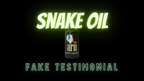 Arii Snake Oil: Fake Testimonial?
