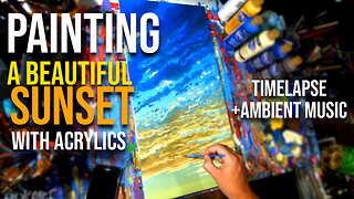 Painting A Beautiful Sunset With Acrylics (Timelapse + Ambient Music)