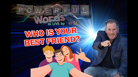 WHO IS YOUR BEST FRIEND